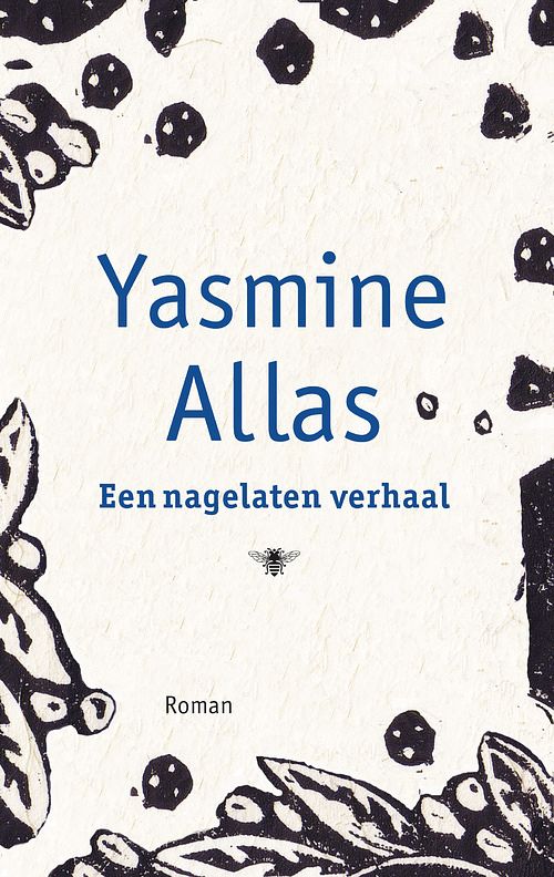 Foto van Een nagelaten verhaal - yasmine allas - ebook (9789023442684)