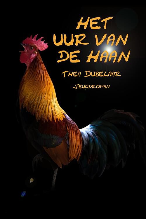 Foto van Het uur van de haan - thea dubelaar - ebook (9789491833397)