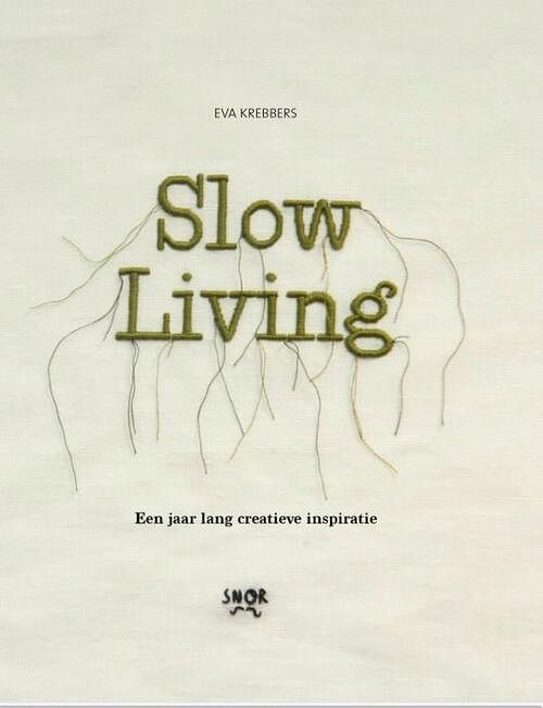 Foto van Slow living - eva krebbers - hardcover (9789463141079)