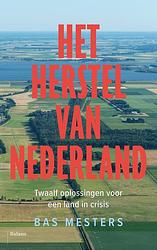 Foto van Het herstel van nederland - bas mesters - ebook (9789463822022)