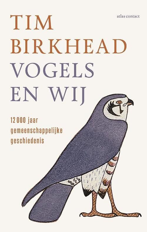 Foto van Vogels en wij - tim birkhead - hardcover (9789045041469)