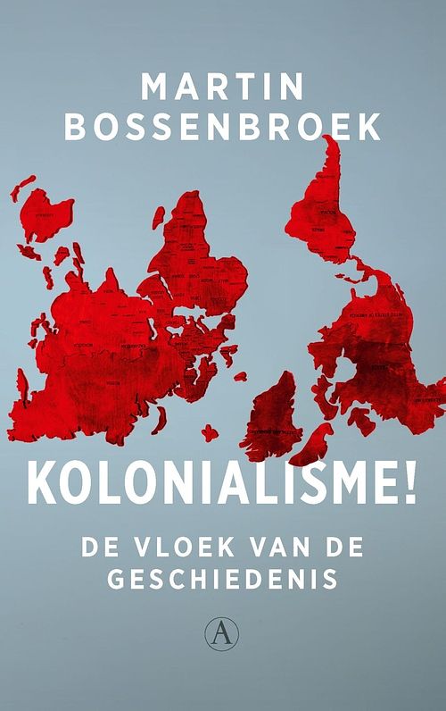 Foto van Kolonialisme! - martin bossenbroek - ebook