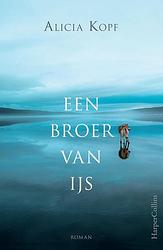 Foto van Een broer van ijs - alicia kopf - ebook (9789402753714)