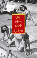 Foto van Wij zijn toch zusjes - anne gesthuysen - ebook (9789044624779)