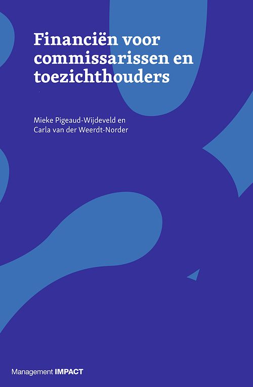 Foto van Financiën voor commissarissen en toezichthouders - carla van der weerdt-norder - ebook (9789462763470)