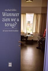 Foto van Wanneer zien wij u terug? - michel follet - ebook (9789464340150)