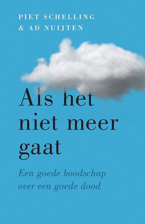 Foto van Als het niet meer gaat - ad nuijten, piet schelling - ebook (9789043537865)