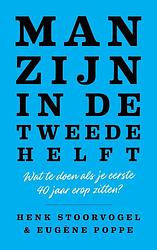 Foto van Man zijn in de tweede helft - eugène poppe, henk stoorvogel - ebook (9789043536530)