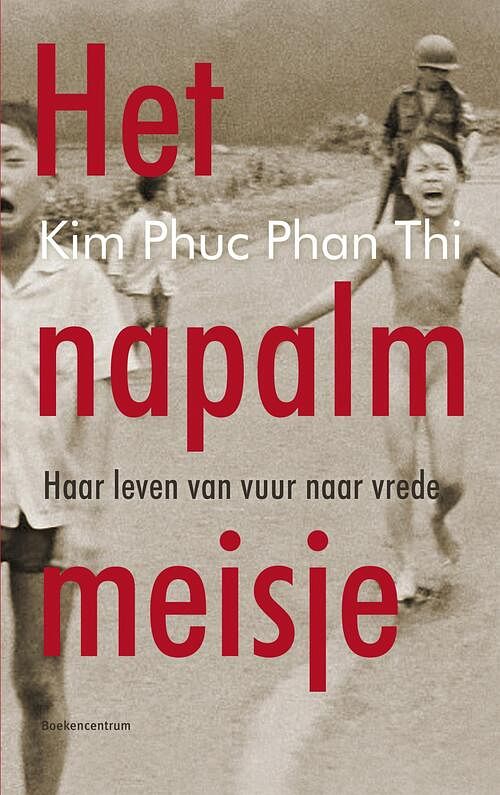 Foto van Het napalmmeisje - kim phuc phan thi - ebook (9789023952282)