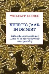 Foto van Veertig jaar in de mist - willem t. dorius - ebook