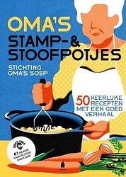 Foto van Oma's stamp- & stoofpotjes - stichting oma's soep - hardcover (9789023016991)