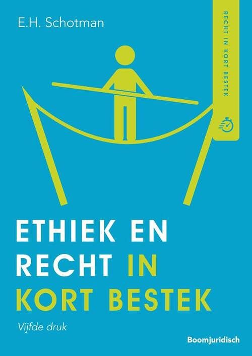 Foto van Ethiek en recht in kort bestek - edward schotman - paperback (9789462906464)