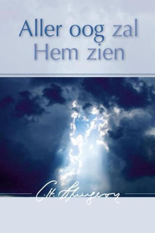 Foto van Aller oog zal hem zien - charles haddon spurgeon - ebook (9789033631658)