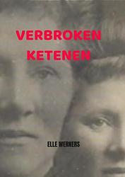 Foto van Verbroken ketenen - elle werners - paperback (9789403701806)