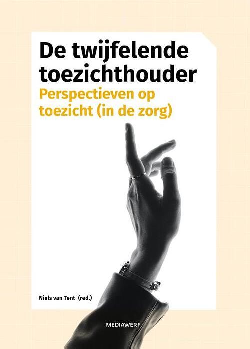 Foto van De twijfelende toezichthouder - niels van tent - hardcover (9789083296371)