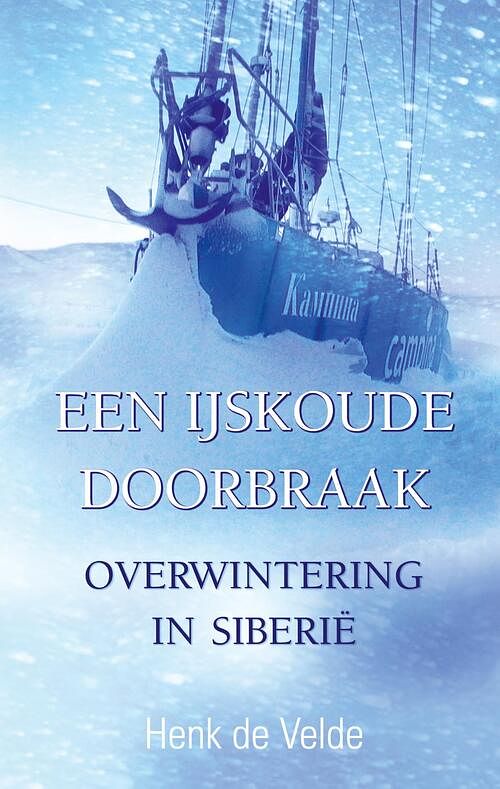 Foto van Een ijskoude doorbraak - henk de velde - ebook (9789038927831)