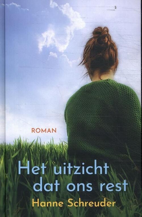 Foto van Het uitzicht dat ons rest - hanne schreuder - hardcover (9789020551037)