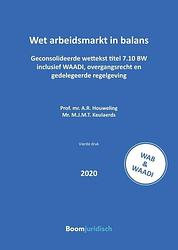 Foto van Wet arbeidsmarkt in balans - a.r. houweling, m.j.m.t. keulaerds - paperback (9789462908130)