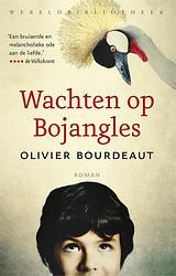 Foto van Wachten op bojangles - olivier bourdeaut - ebook (9789028442320)