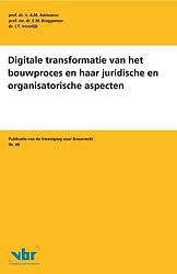 Foto van Digitale transformatie van het bouwproces en haar juridische en organisatorische aspecten - a.m. adriaanse, e.m. bruggeman, j.t. voordijk - paperback