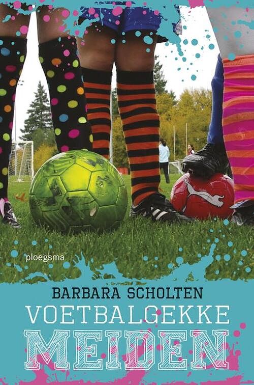 Foto van Voetbalgekke meiden - barbara scholten - ebook (9789021674780)