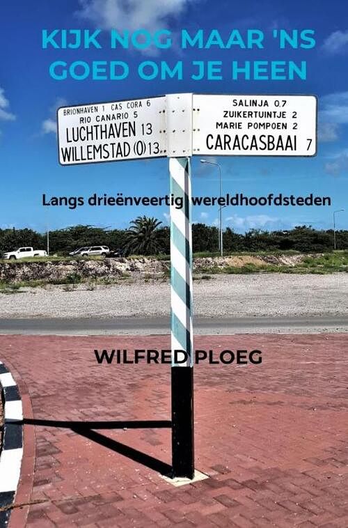 Foto van Kijk nog maar 'sns goed om je heen - wilfred ploeg - paperback (9789464056891)