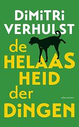 Foto van De helaasheid der dingen - dimitri verhulst - ebook (9789025433437)