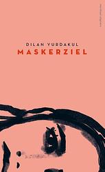 Foto van Maskerziel - dilan yurdakul - ebook