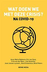 Foto van Wat doen we met deze crisis? - anne-marie rakhorst e.a. - ebook (9789089724137)