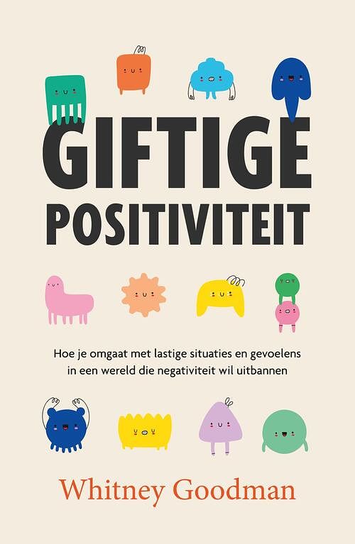 Foto van Giftige positiviteit - whitney goodman - ebook (9789044933154)