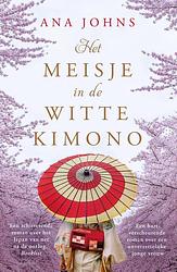 Foto van Het meisje in de witte kimono - ana johns - ebook (9789026150104)