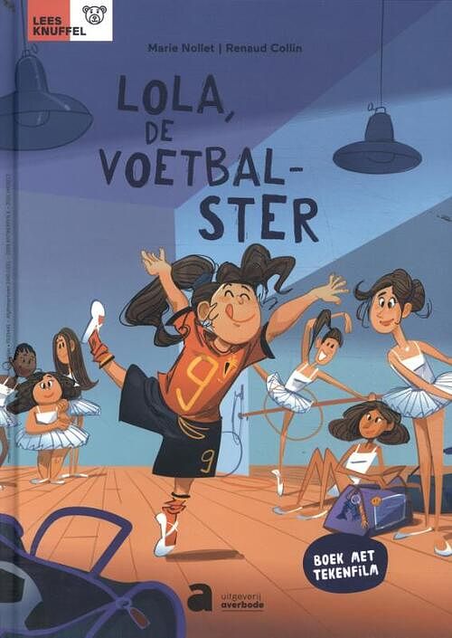 Foto van Lola, de voetbalster - marie nollet, renaud collin - hardcover (9789464452075)