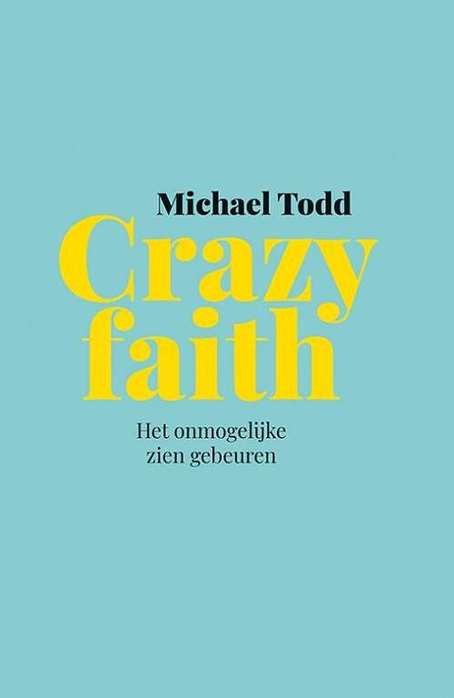 Foto van Crazy faith - michael todd - paperback (9789033803727)