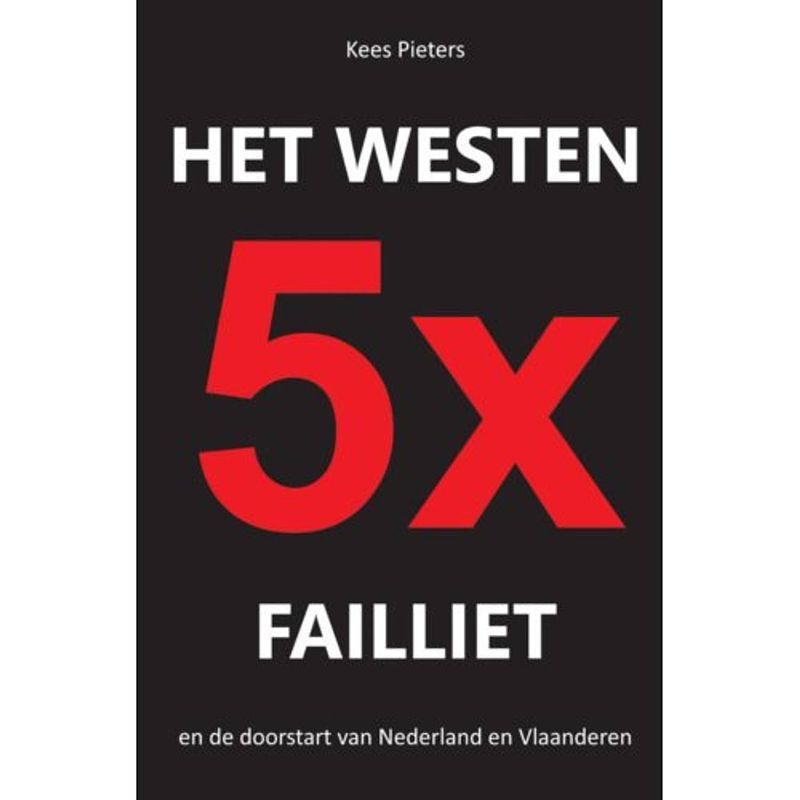 Foto van Het westen vijfmaal failliet