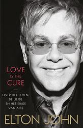 Foto van Love is the cure - elton john - ebook (9789460235450)