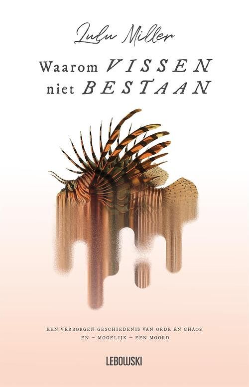 Foto van Waarom vissen niet bestaan - lulu miller - paperback (9789048867318)