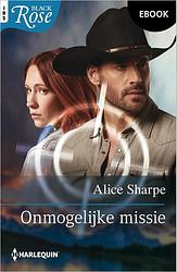 Foto van Onmogelijke missie - alice sharpe - ebook