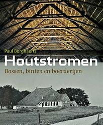 Foto van Houtstromen - paul borghaerts - hardcover (9789056156886)