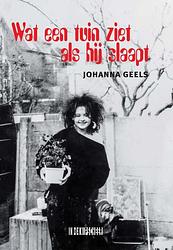 Foto van Wat een tuin ziet als hij slaapt - johanna geels - paperback (9789493214651)