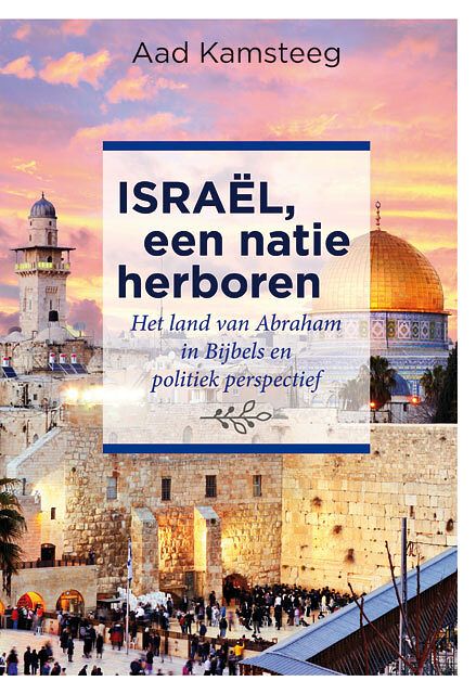 Foto van Israël, een natie herboren - aad kamsteeg - paperback (9789463691376)