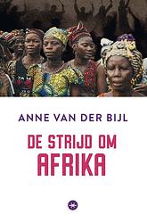 Foto van De strijd om afrika - anne van der bijl - ebook (9789059998919)