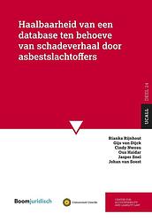 Foto van Haalbaarheid van een database ten behoeve van schadeverhaal door asbestslachtoffers - rianka rijnhout, gijs van dijck, cindy nwosu, ous haidar, jasper snel, johan van soest - ebook