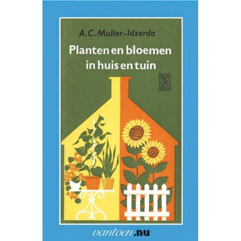 Foto van Planten en bloemen in huis en tuin - vantoen.nu