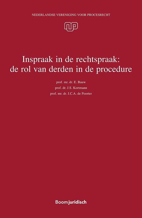 Foto van Inspraak in de rechtspraak: de rol van derden in de procedure - e. bauw, j.c.a. de poorter, j.s. kortmann - ebook (9789462745728)