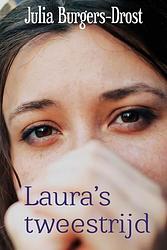 Foto van Laura's tweestrijd - julia burgers-drost - ebook (9789401900157)