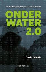 Foto van Onderwater 2.0 - guido dubbeld - paperback (9789464378788)
