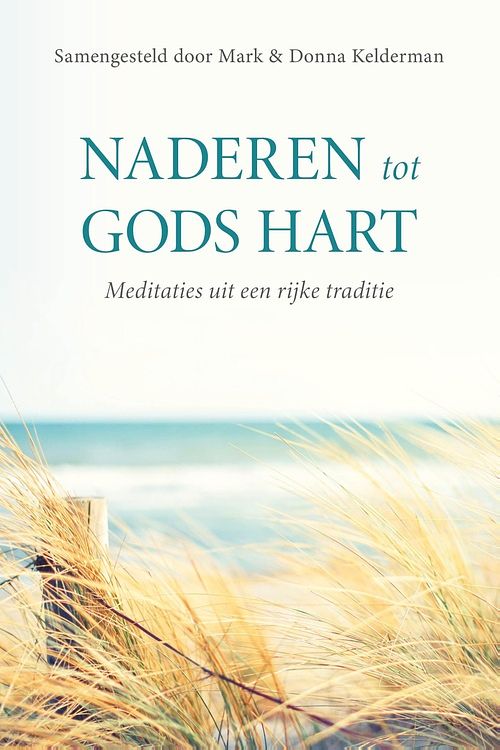 Foto van Naderen tot gods hart - mark & donna kelderman - ebook