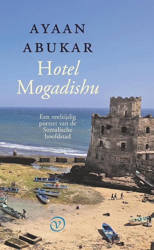 Foto van Hotel mogadishu - ayaan abukar - paperback (9789028233188)