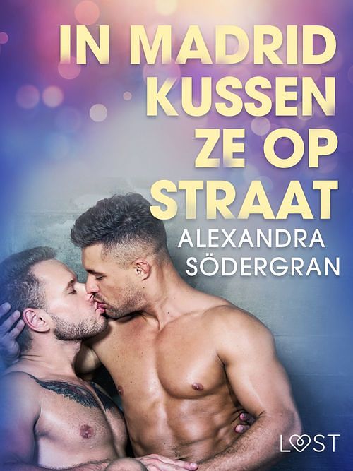 Foto van In madrid kussen ze op straat - erotisch verhaal - alexandra sodergran - ebook