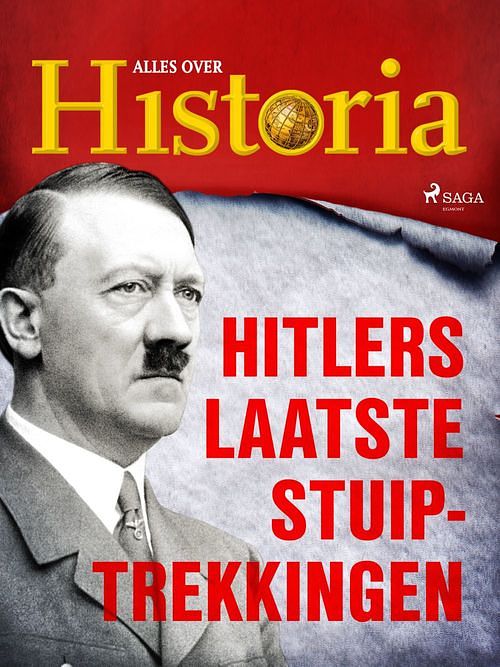 Foto van Hitlers laatste stuiptrekkingen - alles over historia - ebook